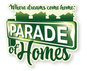 Green-and-cream “Parade of Homes” logo with house silhouettes, bold lettering, and the uplifting slogan “Where dreams come home.”